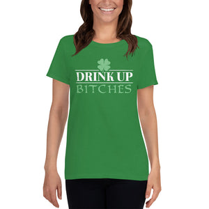 Drink Up Bitches - Ladies Tee - St Patrick's Day - Absurd Ink