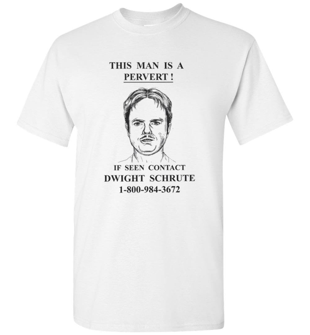 Dwight Schrute - Pervert - T-Shirt - Absurd Ink