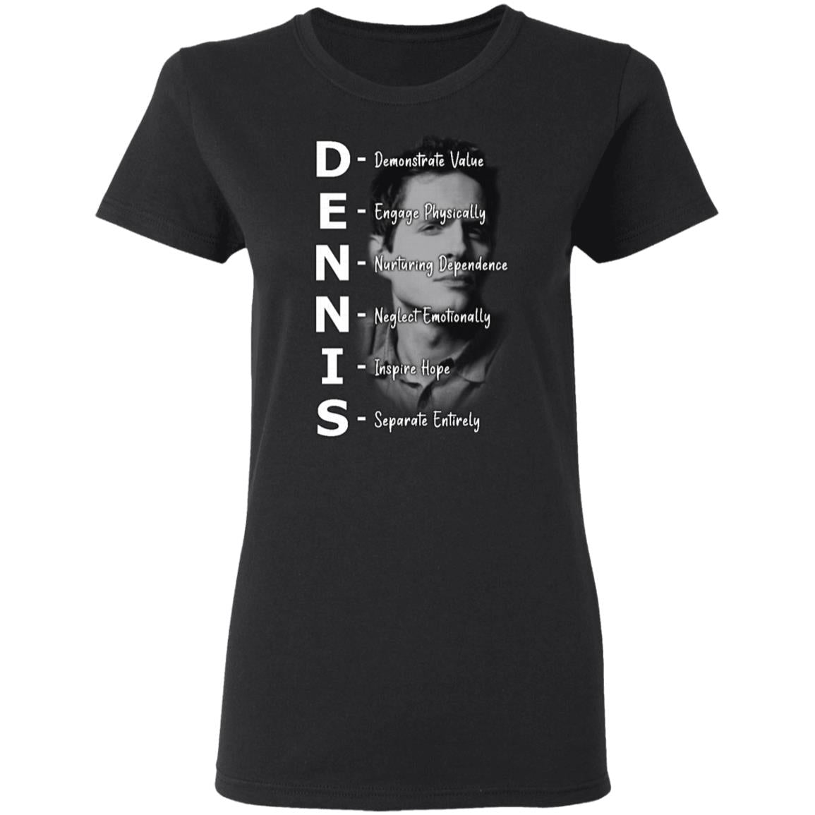 Dennis Reynolds Dennis System Ladies Tee