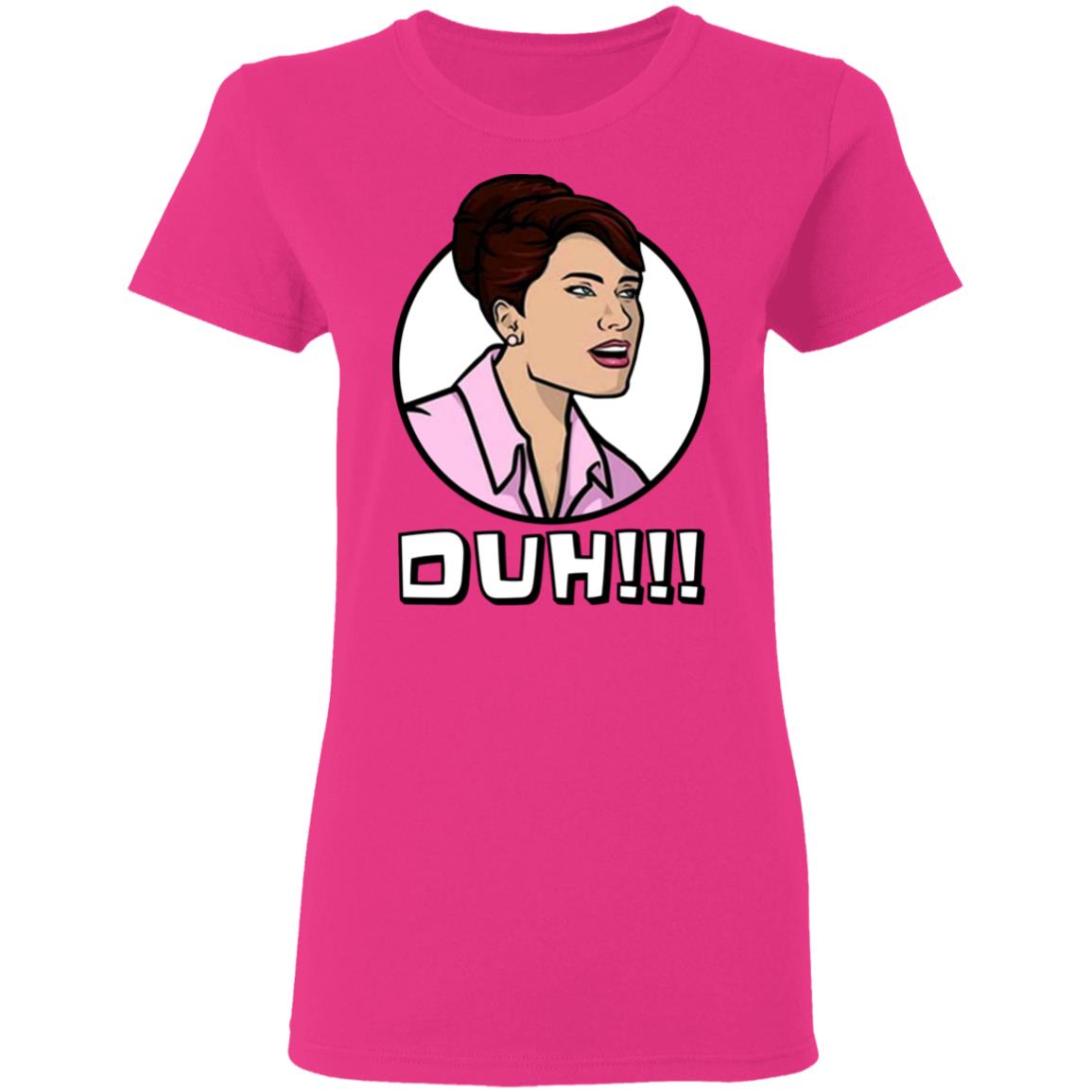 Duh Cheryl Tunt Ladies Tee