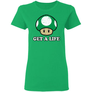 Get A Life Green Mushroom Ladies Tee