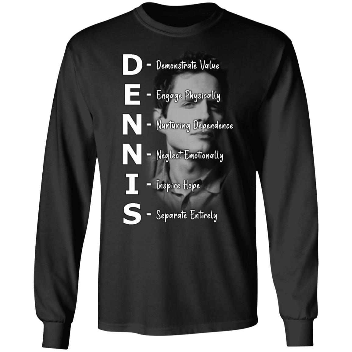 Dennis Reynolds Dennis System Long Sleeve Tee