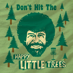 Disc Golf T-Shirt - Don't Hit The Trees - Absurd Ink
