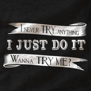 Wanna Try Me? - Gildan Short-Sleeve T-Shirt - Absurd Ink