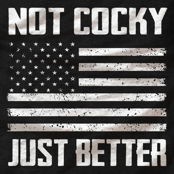 Not Cocky Just Better - T-Shirt - Absurd Ink