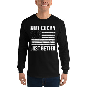 Not Cocky Just Better - Long Sleeve T-Shirt - Absurd Ink