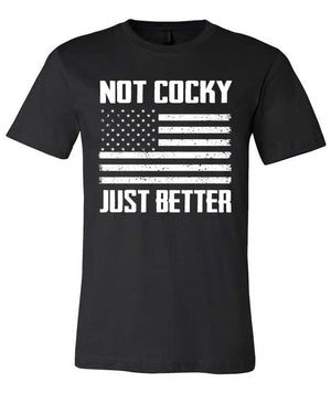 Not Cocky Just Better - Unisex T-Shirt - Absurd Ink
