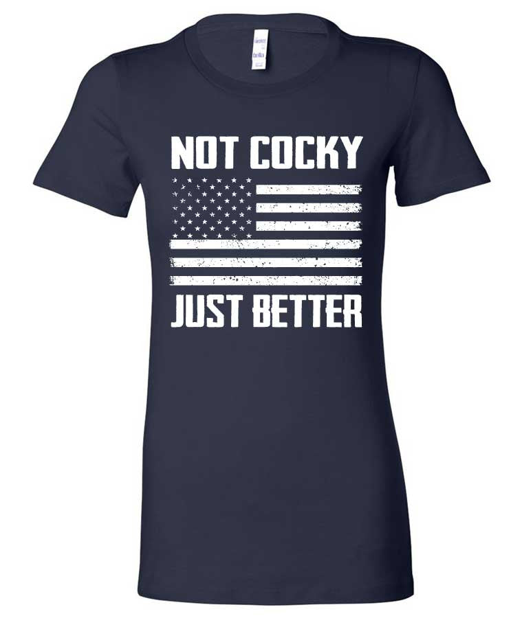 Not Cocky Just Better - Ladies Tee - Absurd Ink