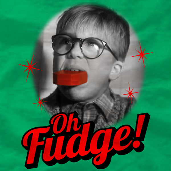 Oh Fudge - A Christmas Story - T-Shirt - Absurd Ink