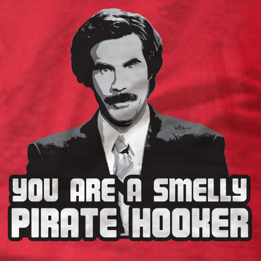 Anchorman - T-Shirt - Smelly Pirate Hooker - Absurd Ink