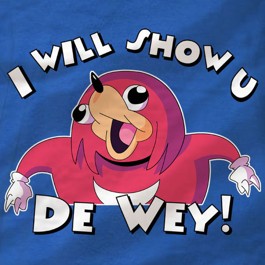 Ugandan Knuckles T-Shirt - I will show u - Absurd Ink