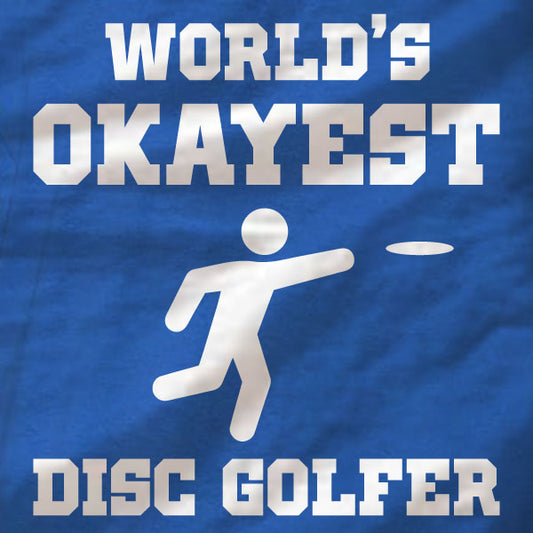 Disc Golf Tank Top - World's Okayest Disc Golfer - Absurd Ink