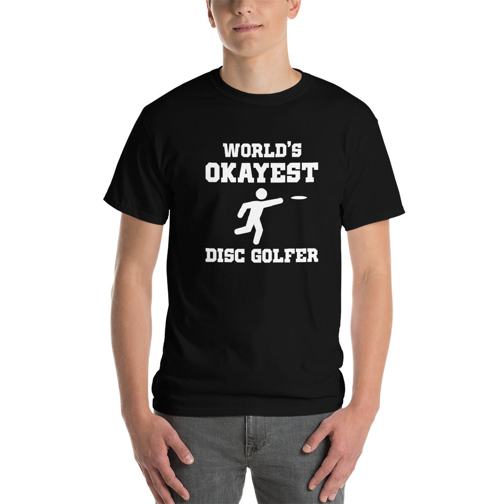 Disc Golf T-Shirt - World's Okayest Disc Golfer - Absurd Ink