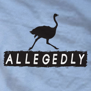 Allegedly Ostrich Sweatshirt - Letterkenny - Absurd Ink