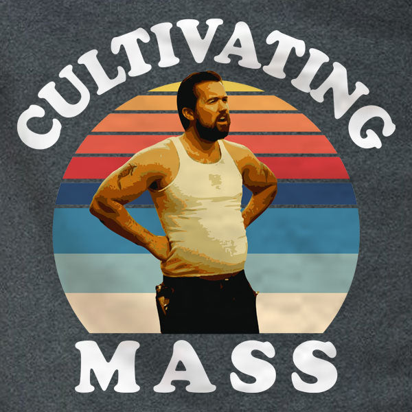Cultivating Mass Fat Mac - T-Shirt