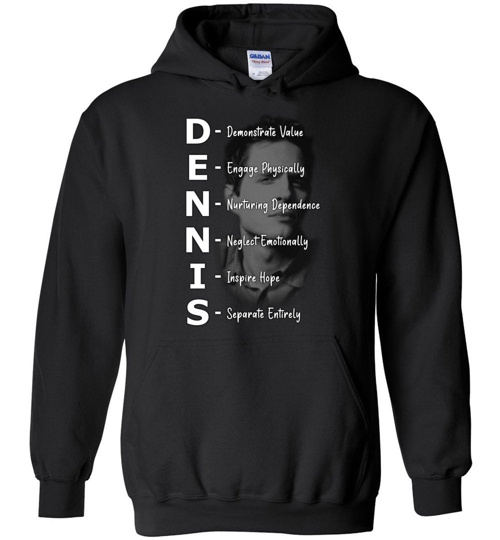 Dennis Reynolds Dennis System Hoodie