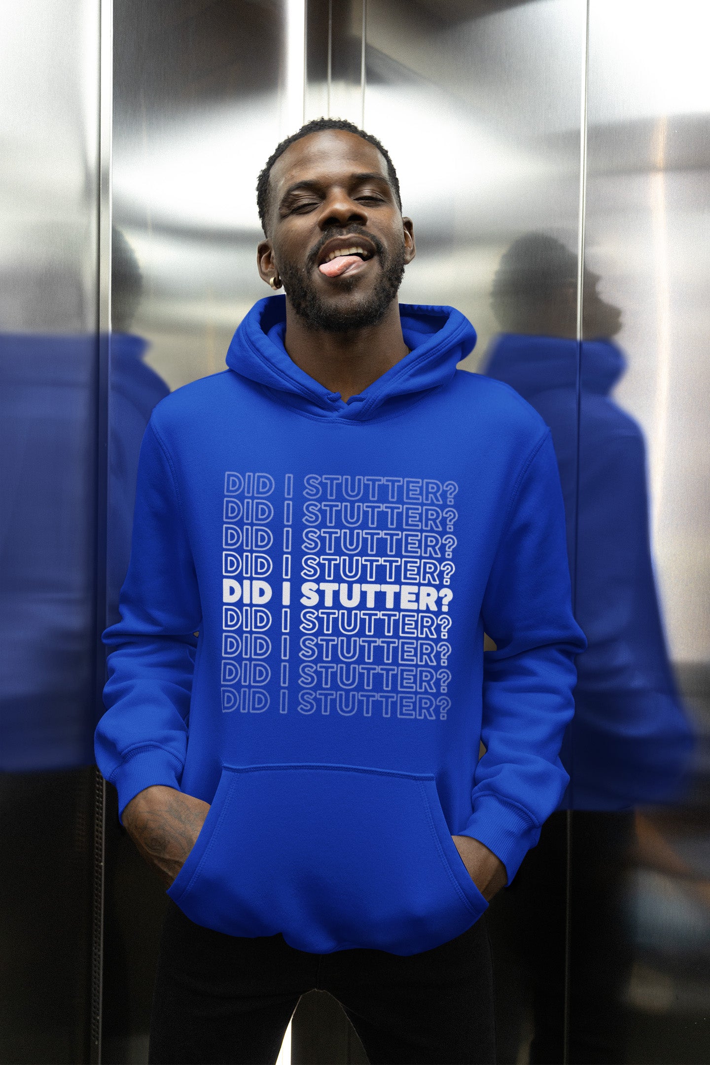 Did I Stutter - Hoodie