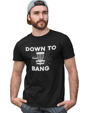 Down To Bang Disc Golf - T-Shirt