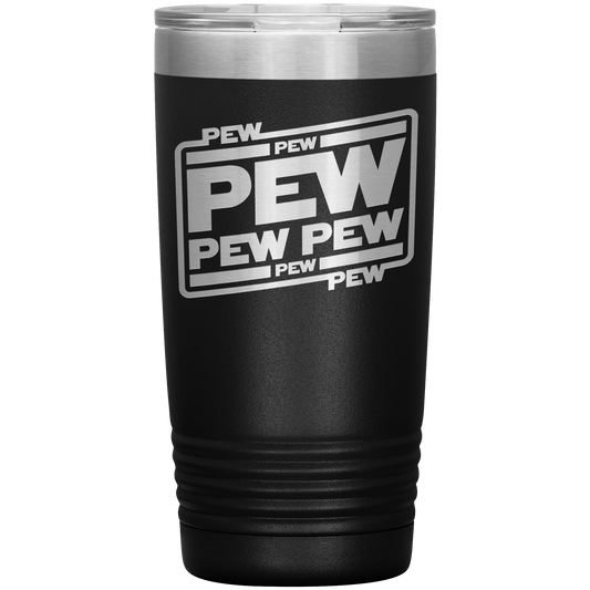 Pew Pew - 20oz Tumbler