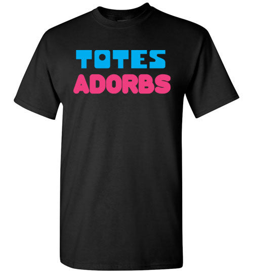 Totes Adorbs - T-Shirt - Absurd Ink