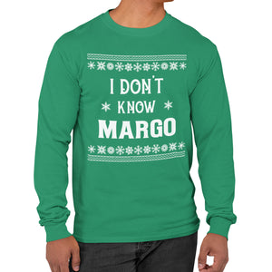 I Don't Know Margo - Long Sleeve Tee
