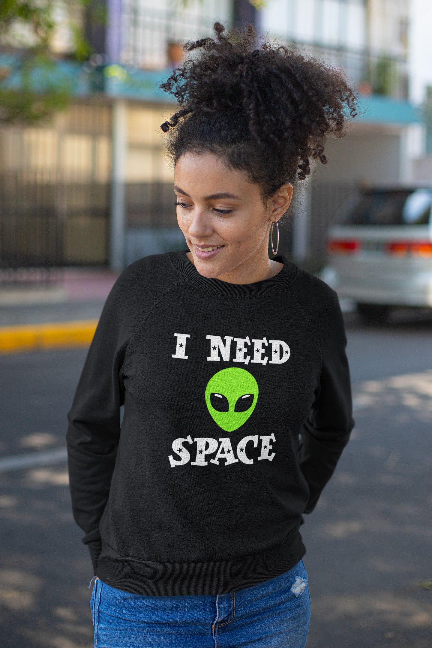 I Need Space Alien - Sweatshirt