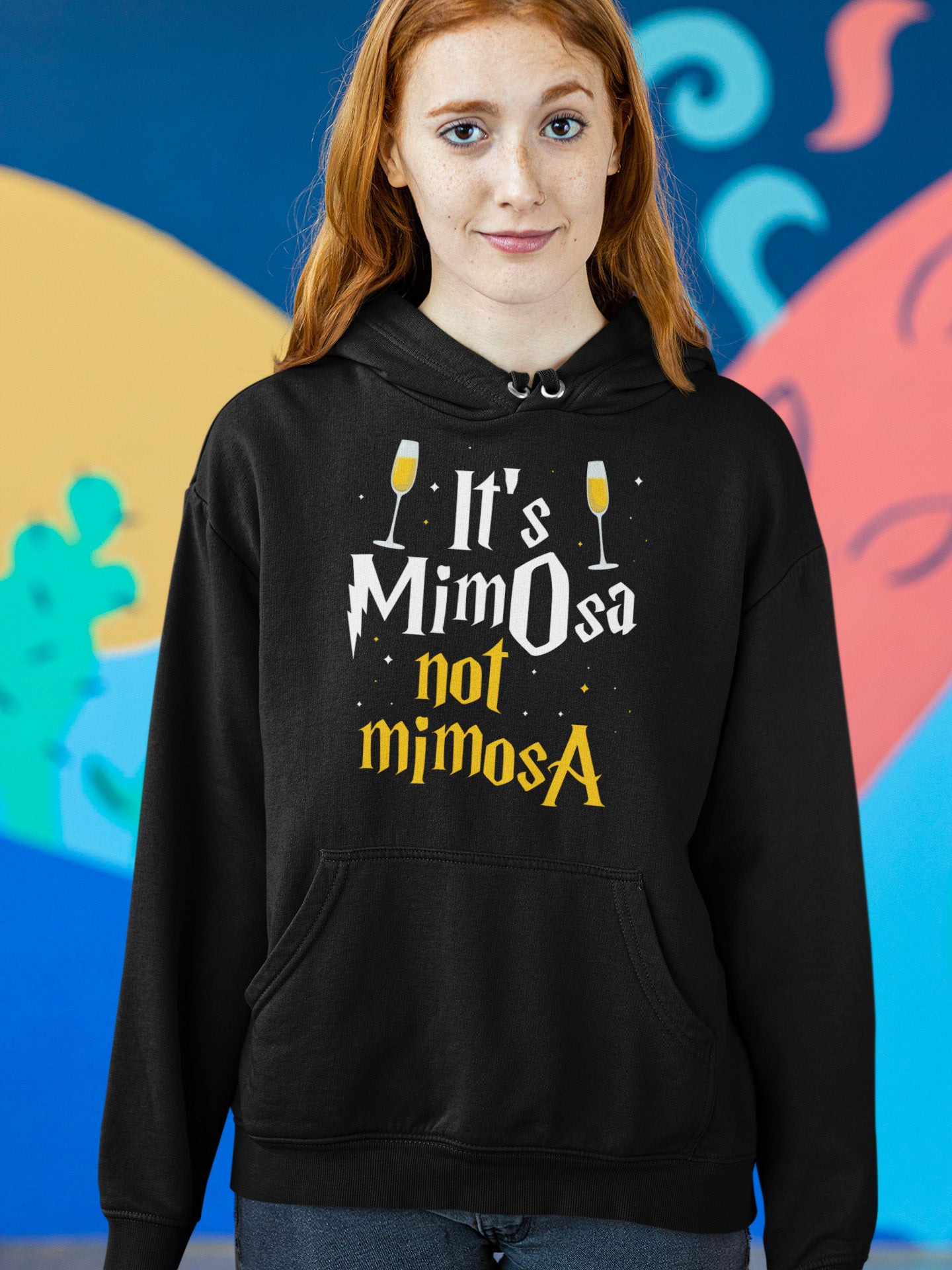 It's MimOsa Not MimosA - Hoodie