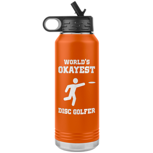 World's Okayest Disc Golfer - Water Bottle Tumbler