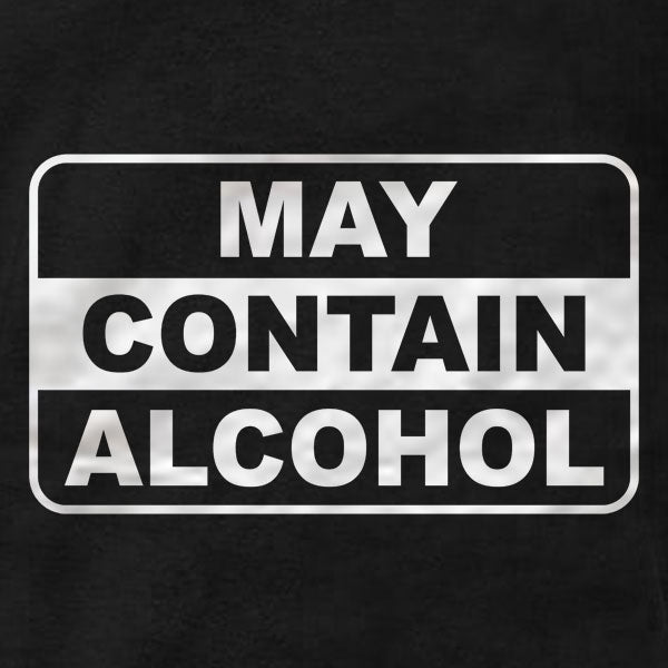 May Contain Alcohol - Sweatshirt