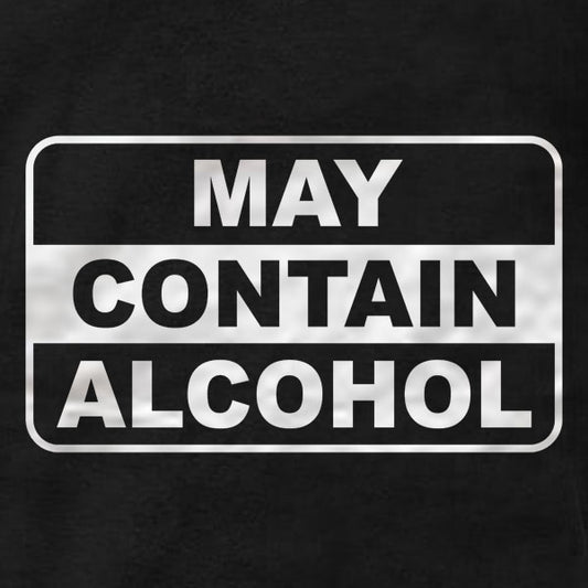 May Contain Alcohol - T-Shirt