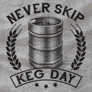 Never Skip Keg Day - Tank - Absurd Ink
