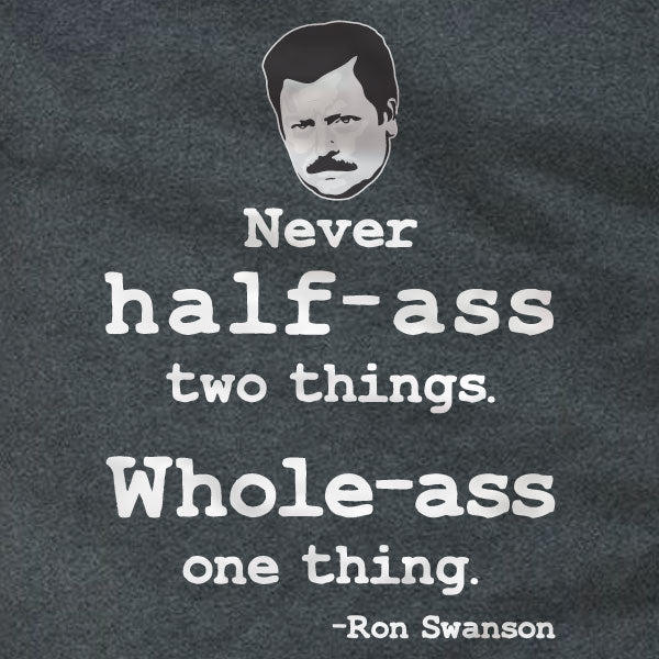 Ron Swanson Whole-Ass One Thing - Hoodie - Absurd Ink
