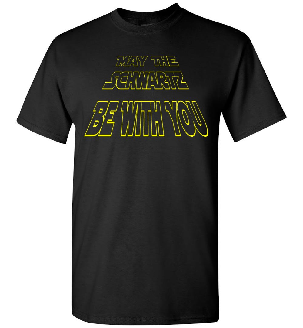 Spaceballs T-Shirt May The Schwartz Be With You