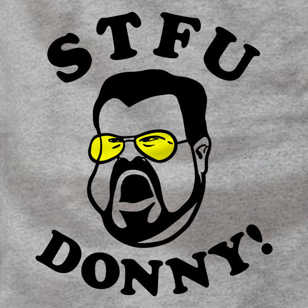STFU Donny Big Lebowski - Sweatshirt
