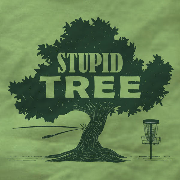 Stupid Tree Disc Golf - T-Shirt