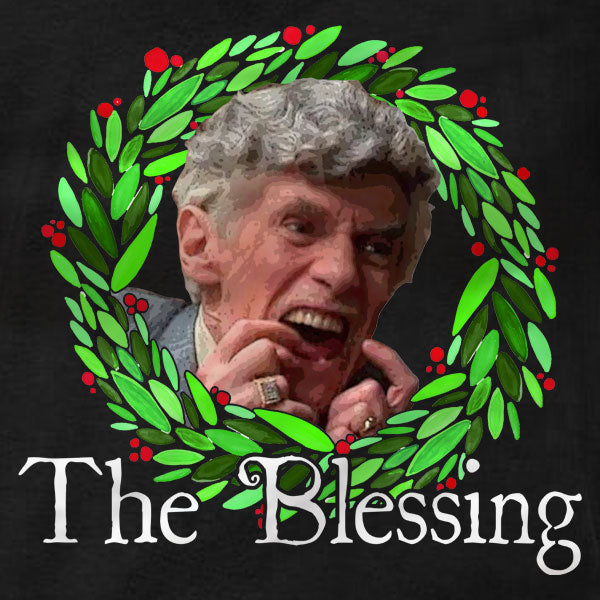 The Blessing Uncle Lewis - Sweatshirt