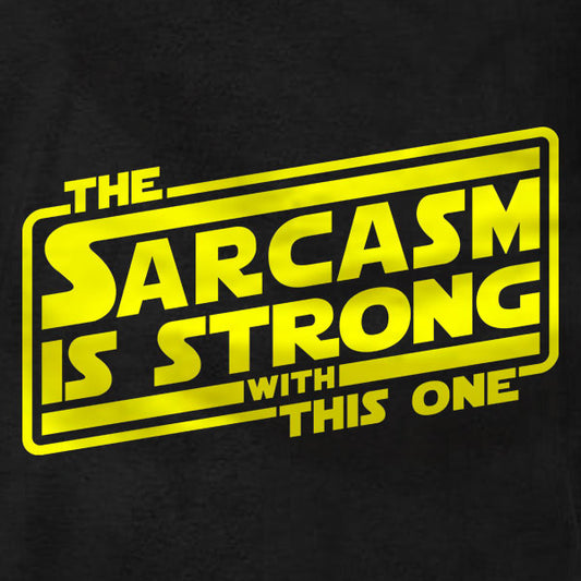 The Sarcasm Is Strong With This One - Ladies Tee