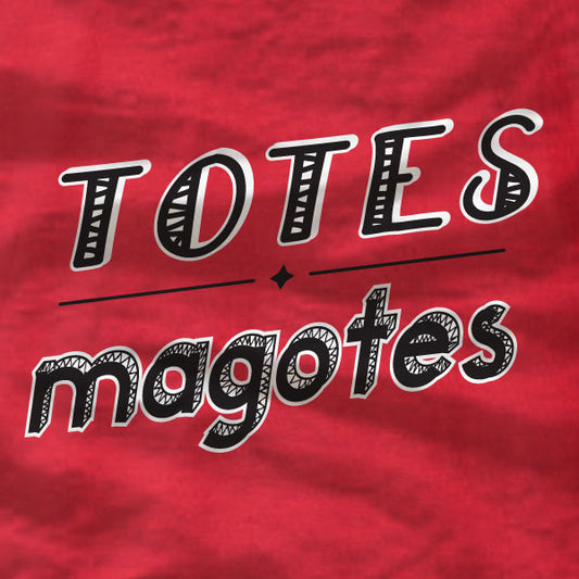 Totes Magotes - Unisex T-Shirt - Absurd Ink