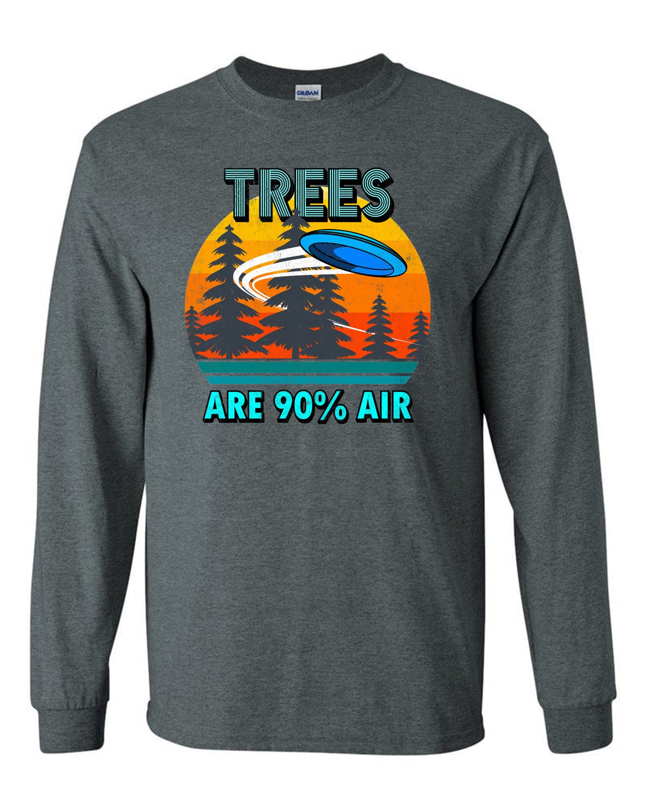 Trees Are 90 Percent Air - Long Sleeve Tee