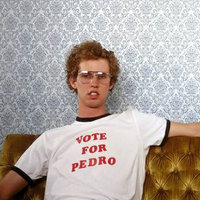 Vote For Pedro T-Shirt