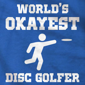Disc Golf Ladies Tee - World's Okayest Disc Golfer - Absurd Ink