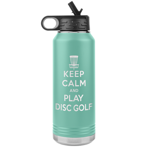 Keep Calm And Play Disc Golf - Water Bottle Tumbler