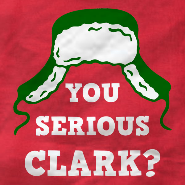 You Serious Clark? - Long Sleeve Tee