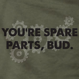 You're Spare Parts Bud Letterkenny - Long Sleeve