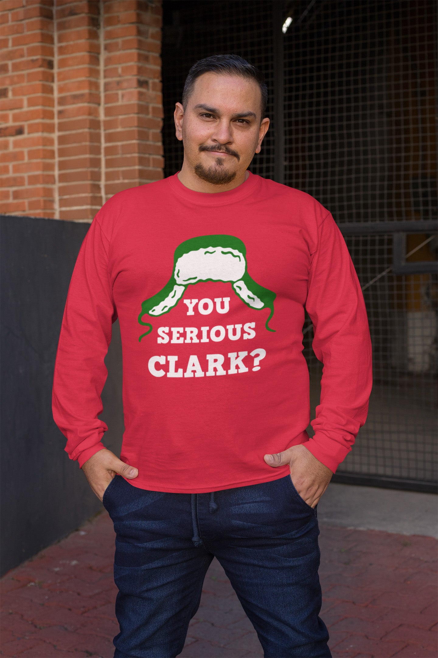 You Serious Clark? - Long Sleeve Tee