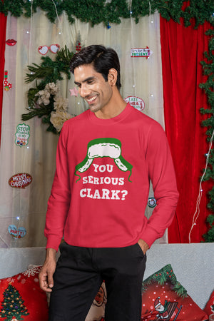 You Serious Clark? - Sweatshirt